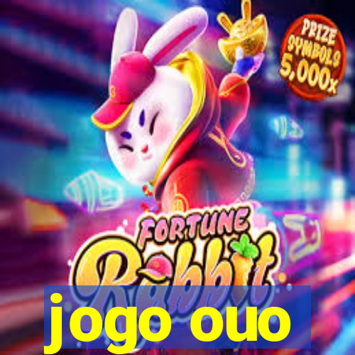 jogo ouo